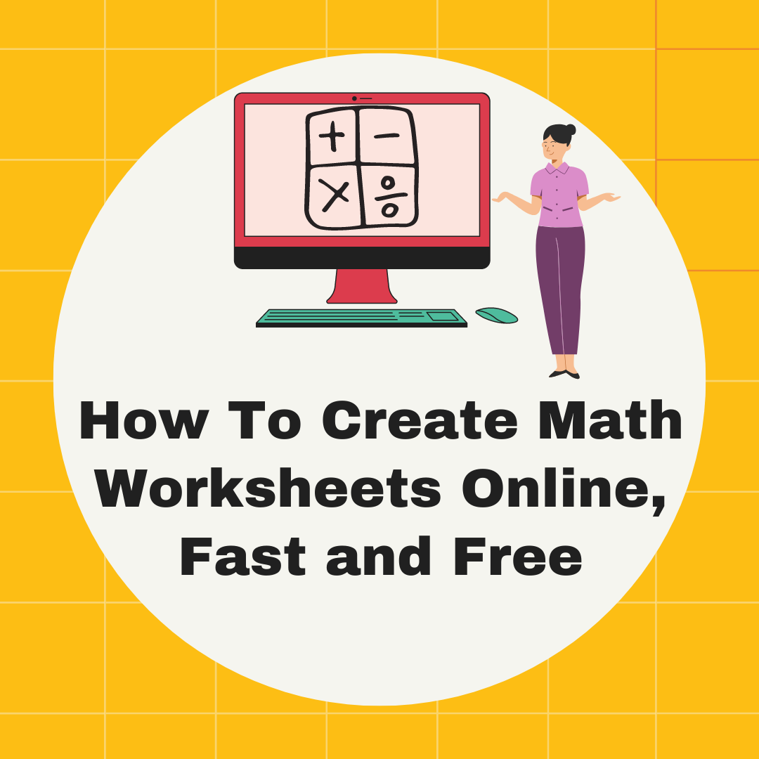 How To Create Math Worksheets Online Fast And Free By Manika Pant Medium