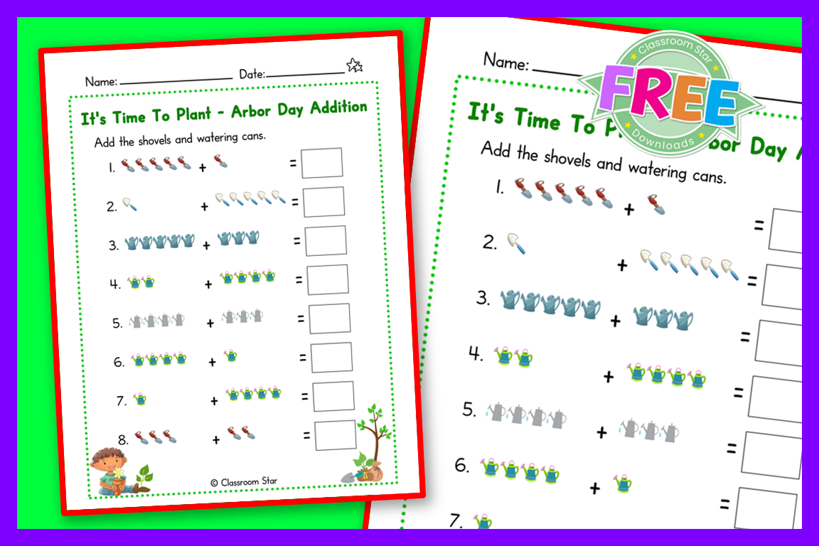 Arbor Day Addition Worksheet It s Time To Plant Classroom Star Worksheets