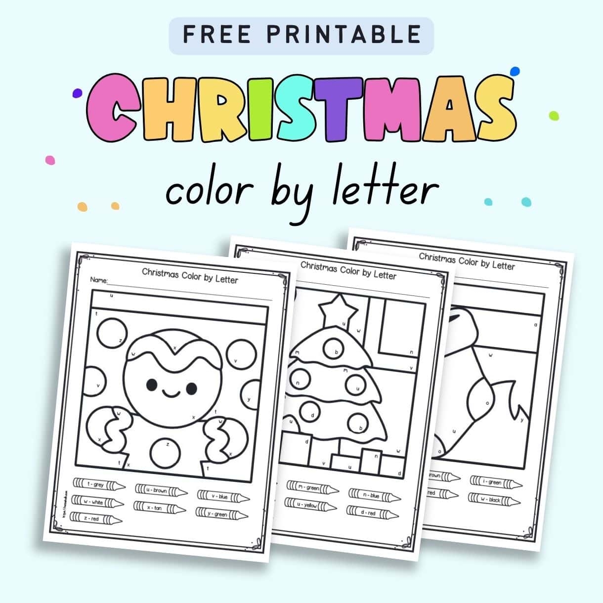 Free Printable Color By Letter Christmas Worksheets The Artisan Life Free Printable Color By Letter Christmas Worksheets The Artisan Life